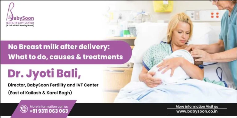 No Breast milk after delivery: What to do, causes & treatments